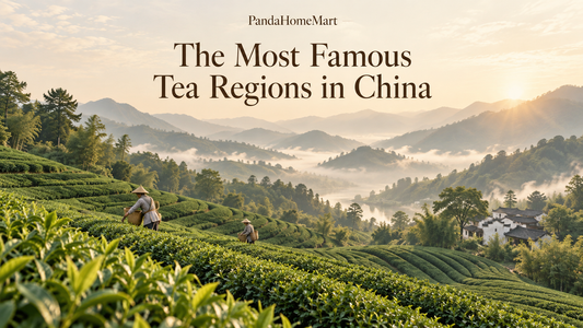The Most Famous Tea Regions in China