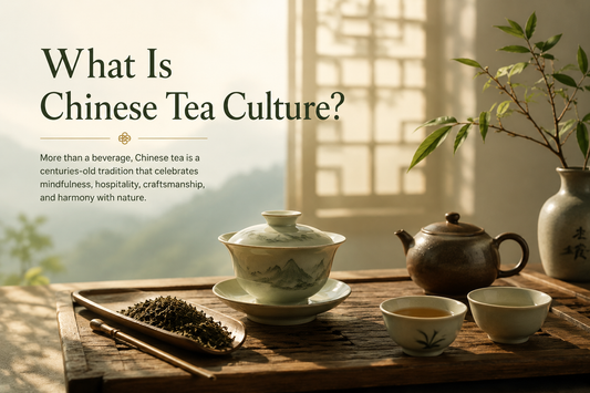 What Is Chinese Tea Culture? A Complete Beginner's Guide