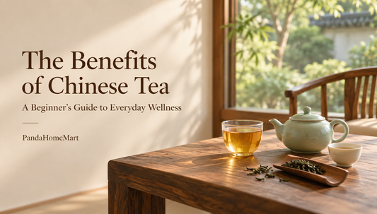 The Benefits of Chinese Tea: A Beginner’s Guide to Everyday Wellness