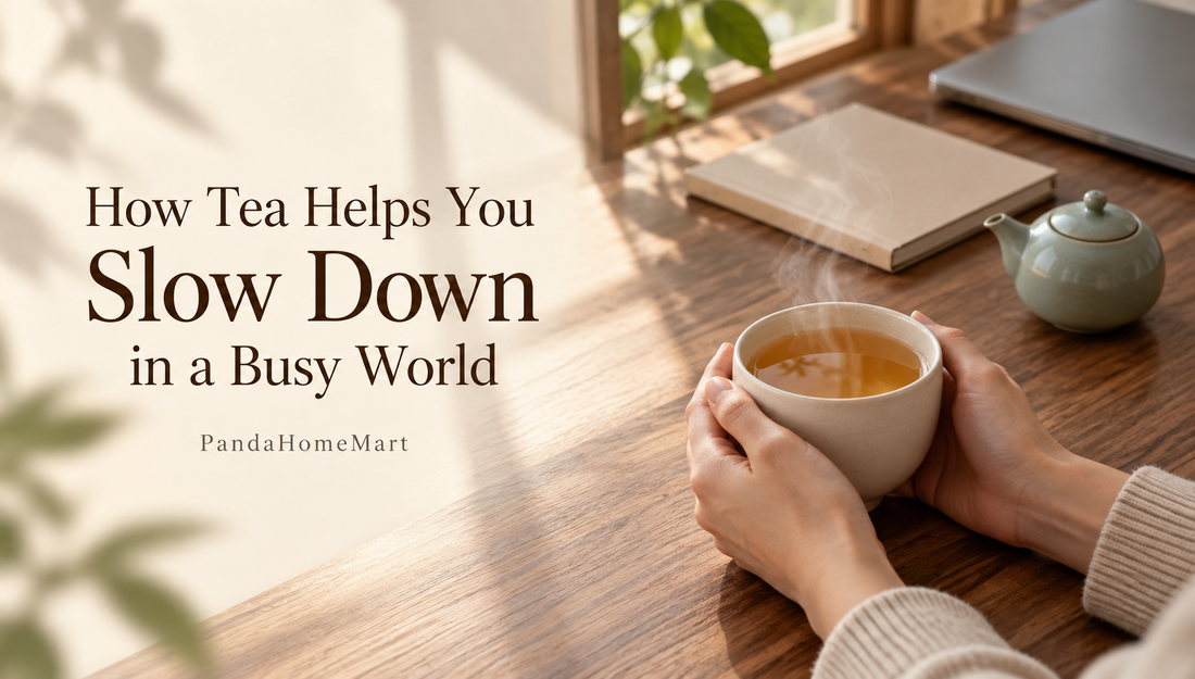 How Tea Helps You Slow Down in a Busy World
