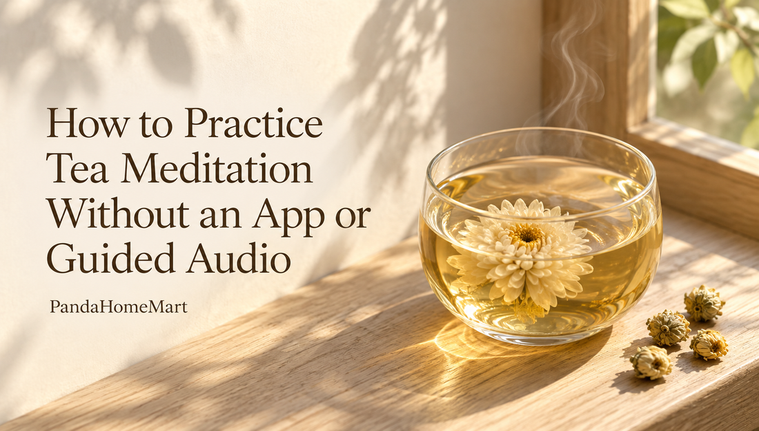 How to Practice Tea Meditation Without an App or Guided Audio