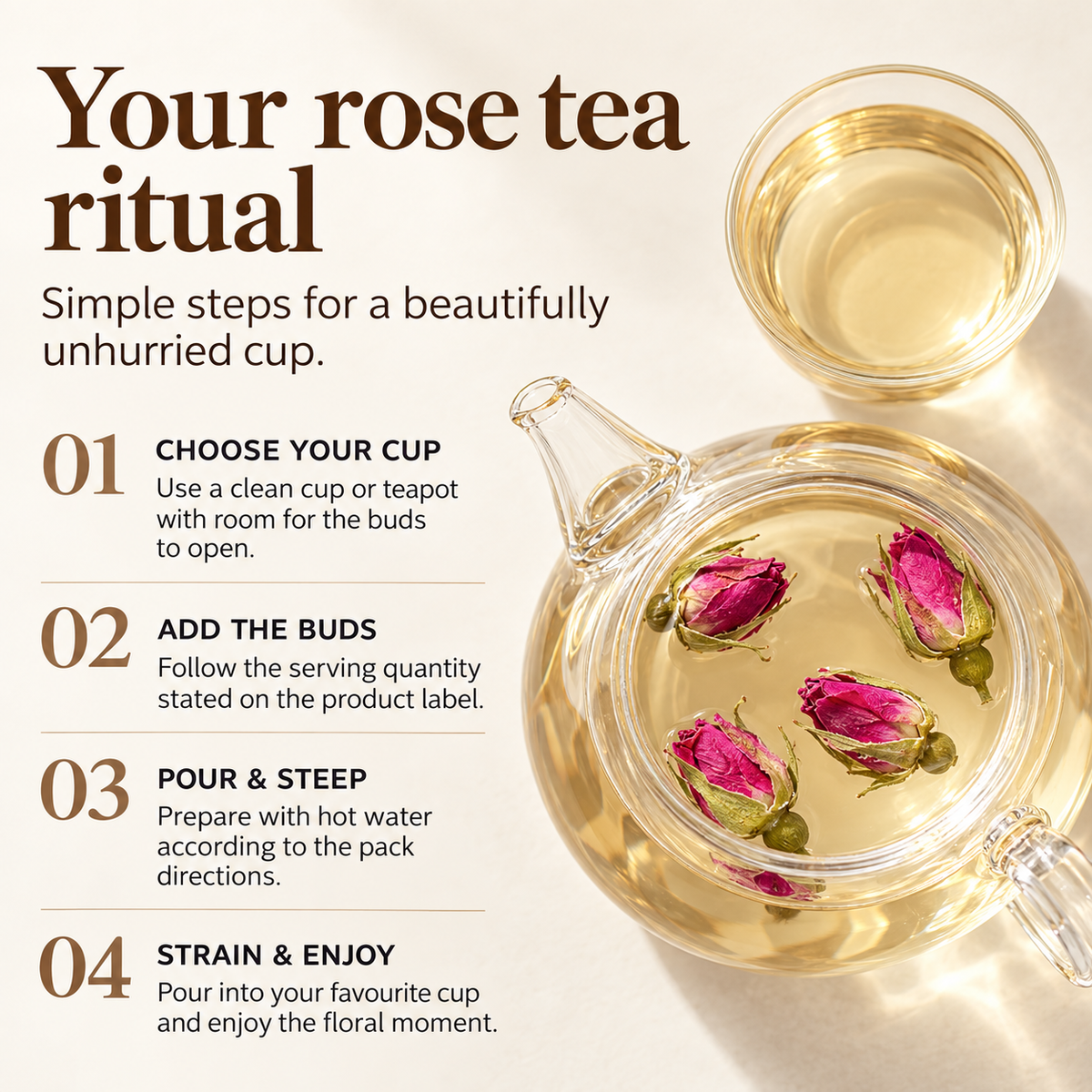Rose Bud Tea with Pale Golden Floral Infusion